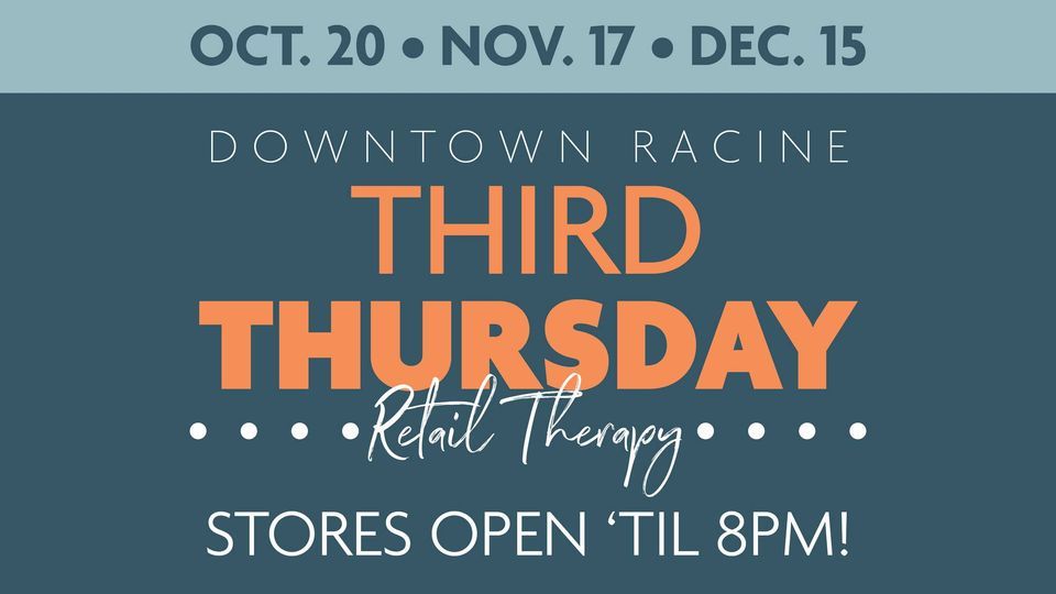 Downtown Racine Third Thursday  - Retail Therapy