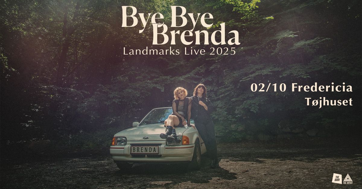 Bye Bye Brenda | T\u00f8jhuset | Fredericia