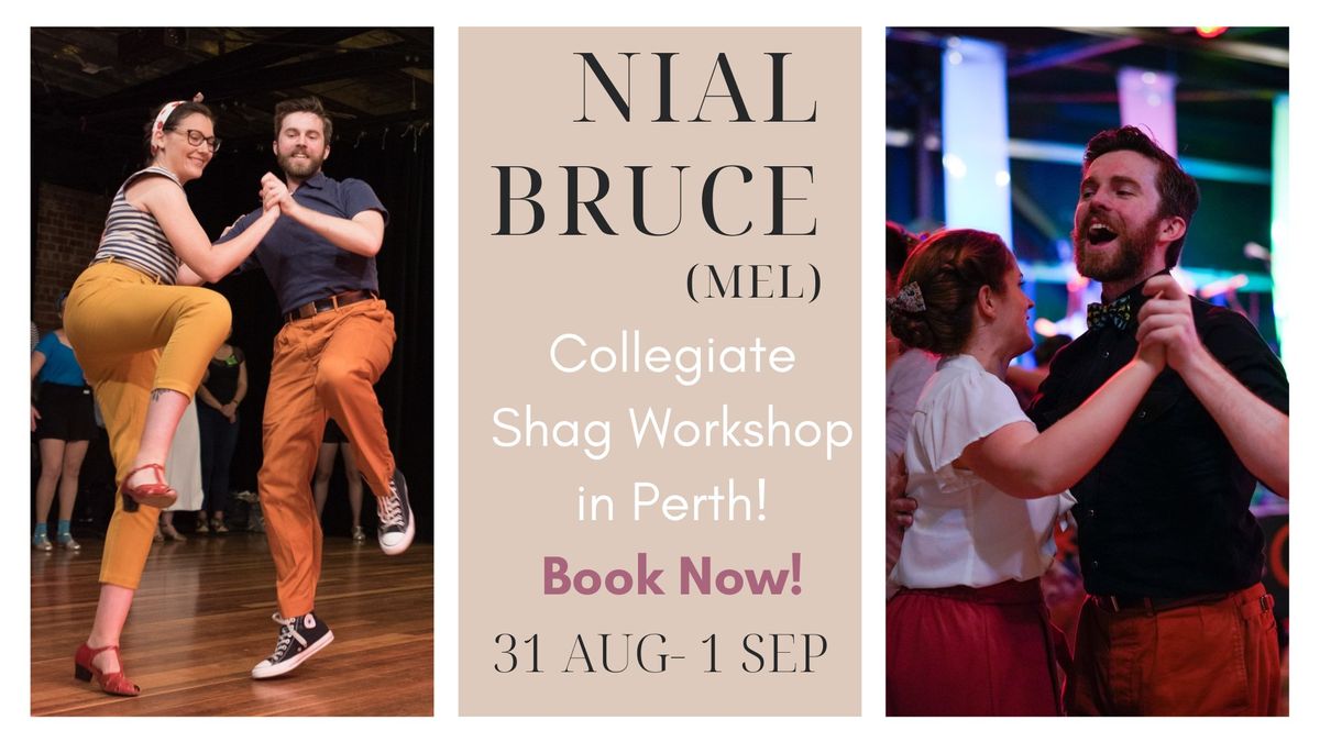 Collegiate Shag Weekend Workshop with Nial Bruce (Mel)