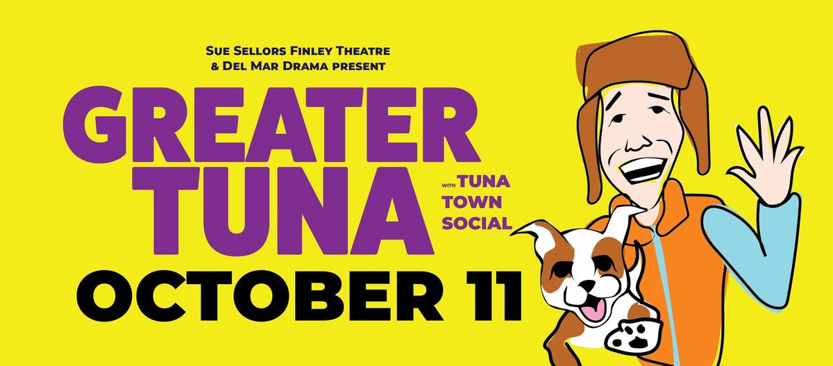 "Greater Tuna" & Tuna Town Social