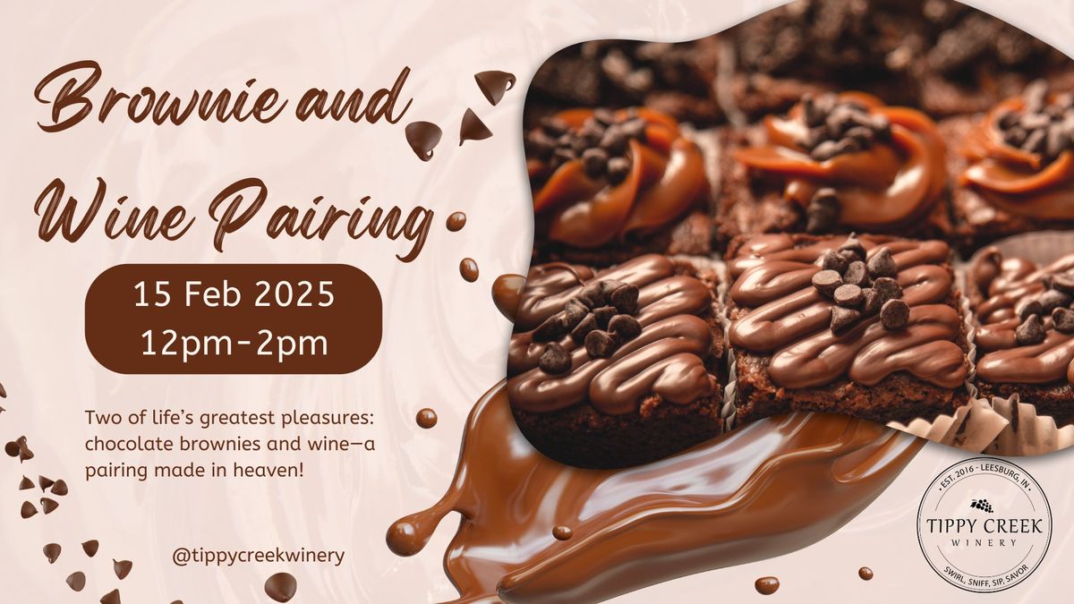 Brownie and Wine Pairing | Saturday, Feb. 15th | 12pm-2pm