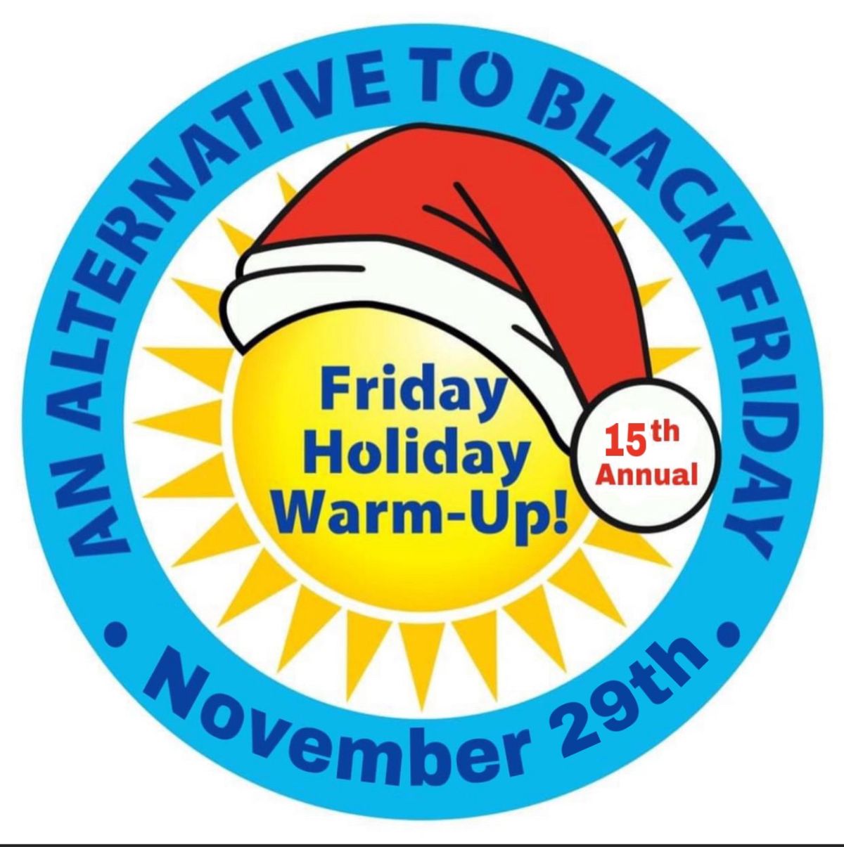 15th Annual Friday Holiday Warm-Up: An Alternative to Black Friday