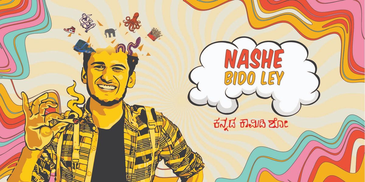 Nashe Bido Ley - Kannada Stand Up Comedy Show