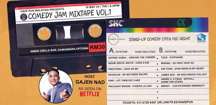 COMEDY JAM MIXTAPE VOL. 1 by Have Pun Malaysia, A Curated live Stand-Up Comedy Open Mic Night.