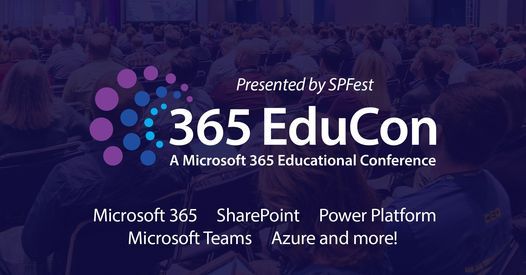 365 EduCon DC 2021 - A Microsoft 365 Conference