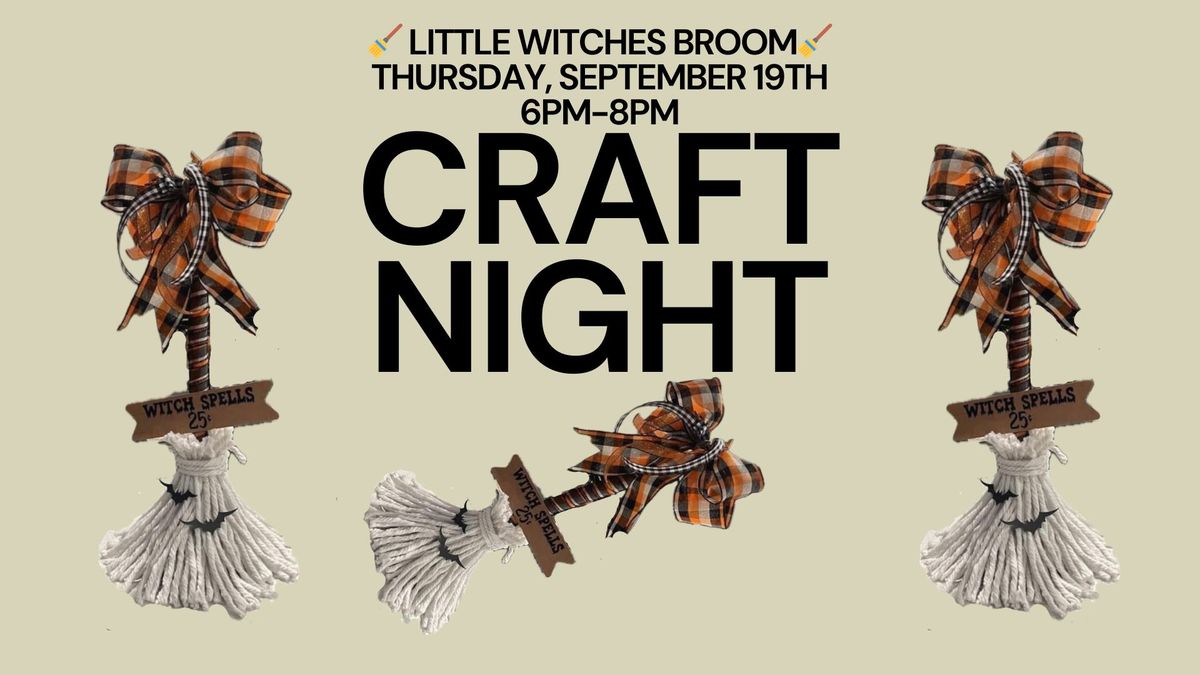 ? Little Witches' Broom Craft Night?