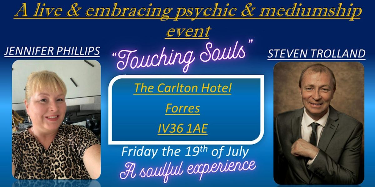 A live and very special psychic and mediumship event "Touching Souls"
