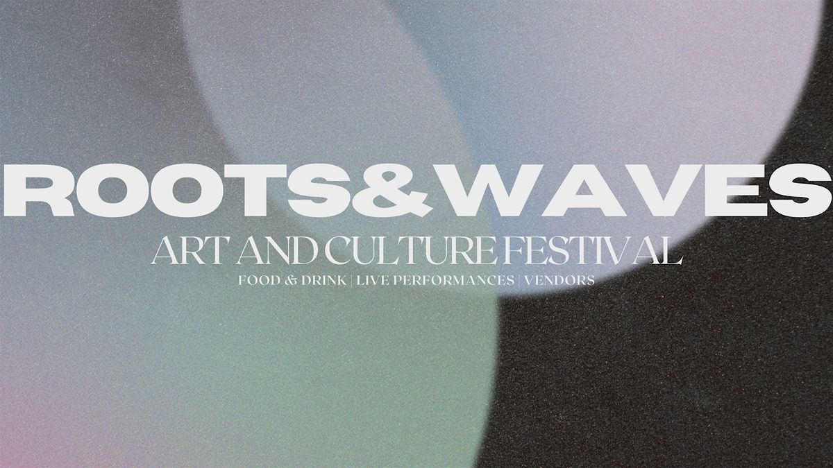 Roots &  Waves - HPU's first art and culture exhibition