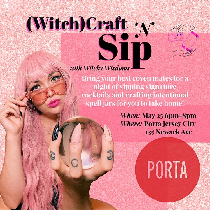 Witch(craft) & Sip, Porta Jersey City, 25 May 2021
