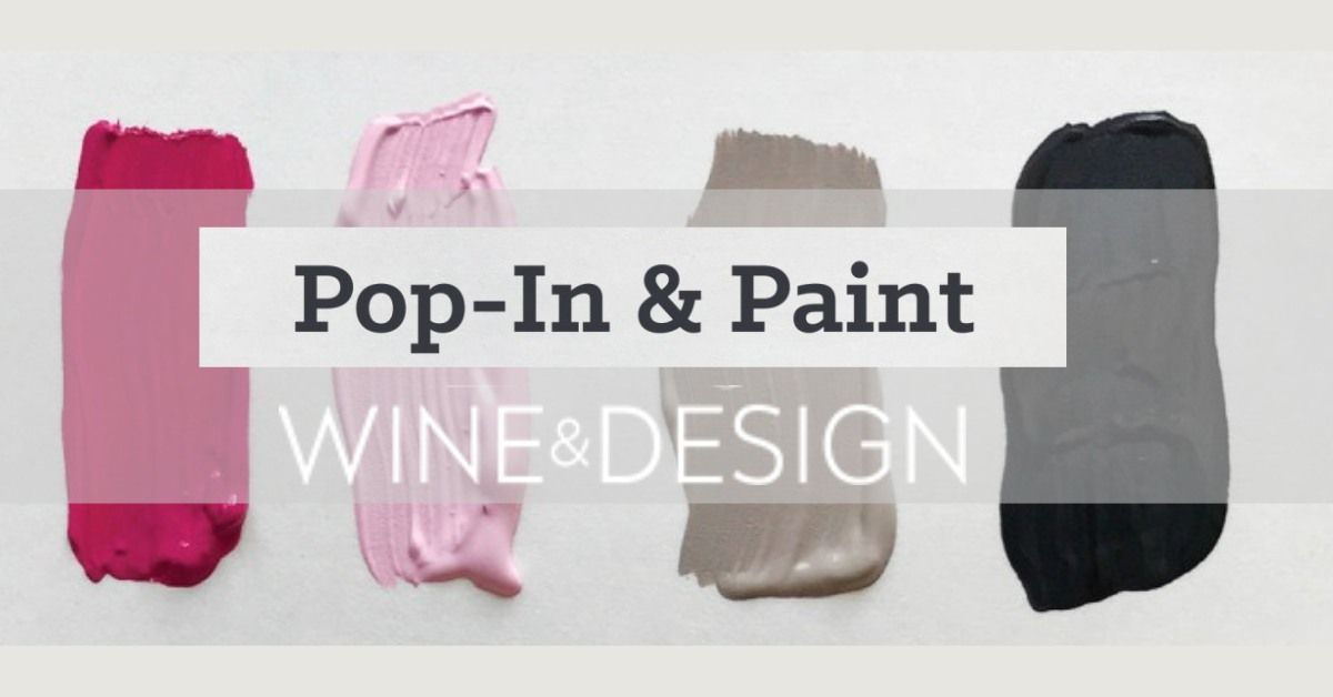 Sip + Paint |Pop - In & Paint Style | Every DAY Monday - Friday