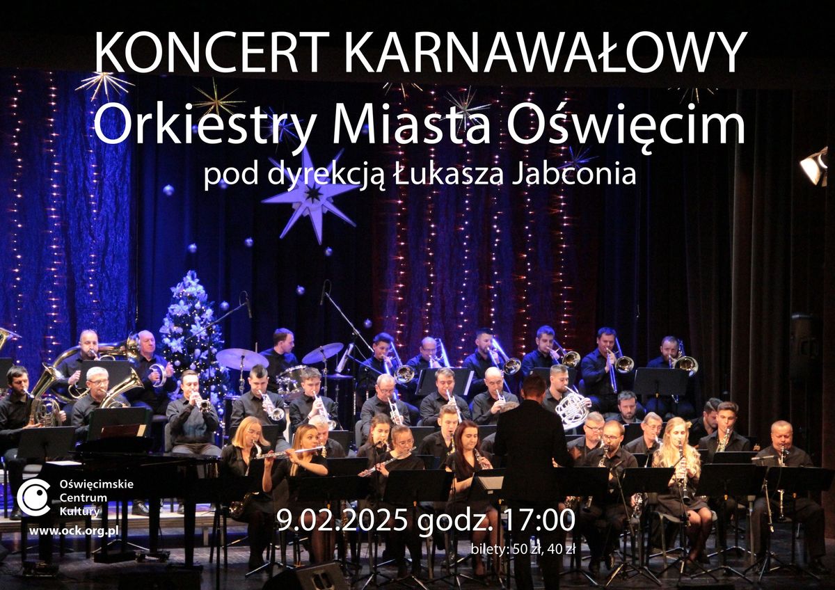 Koncert Karnawa\u0142owy Orkiestry Miasta O\u015bwi\u0119cim