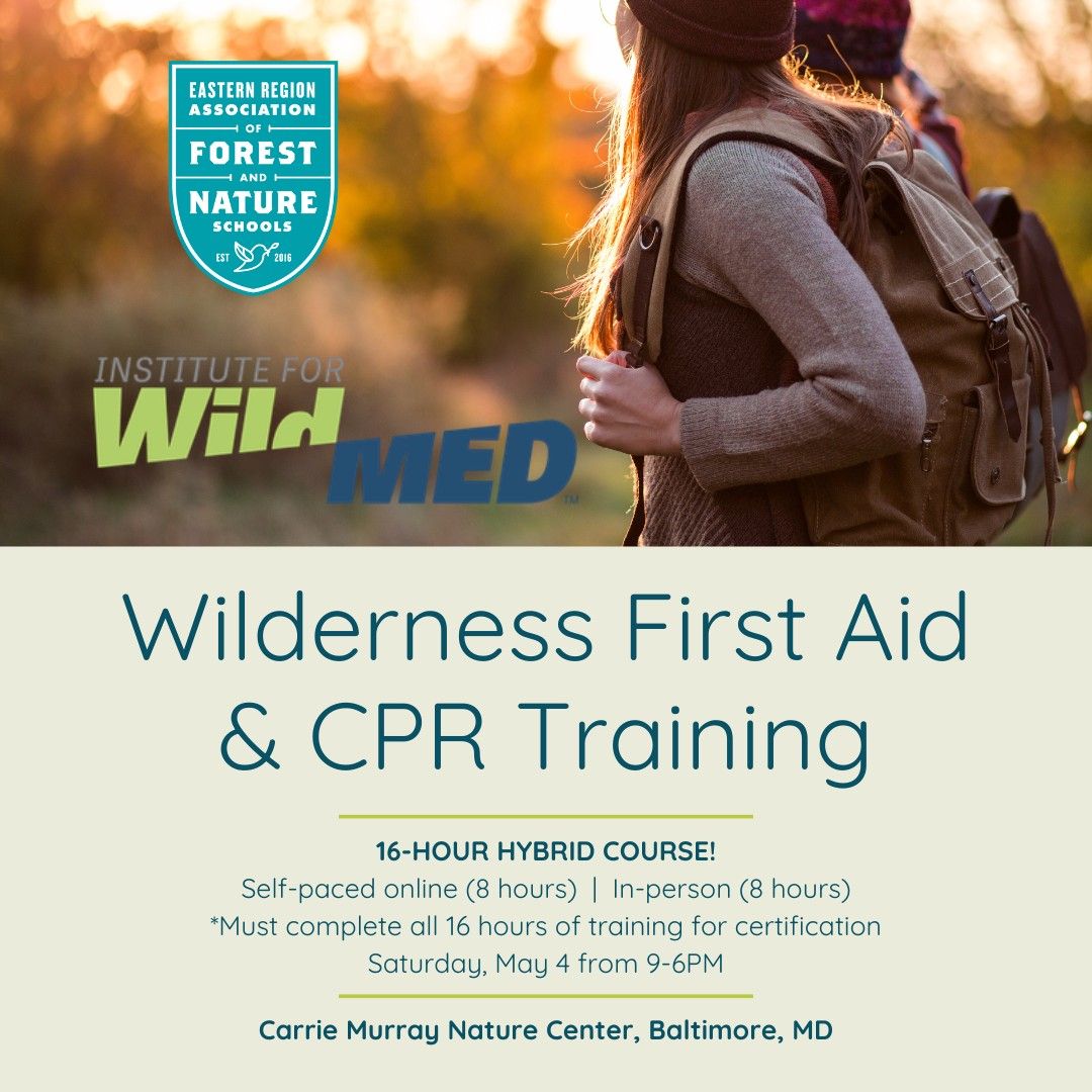 Wilderness First Aid & CPR Training (hybrid course)