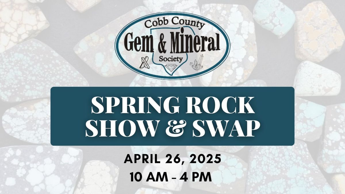 Annual Spring Rock Show & Swap in Marietta, Georgia