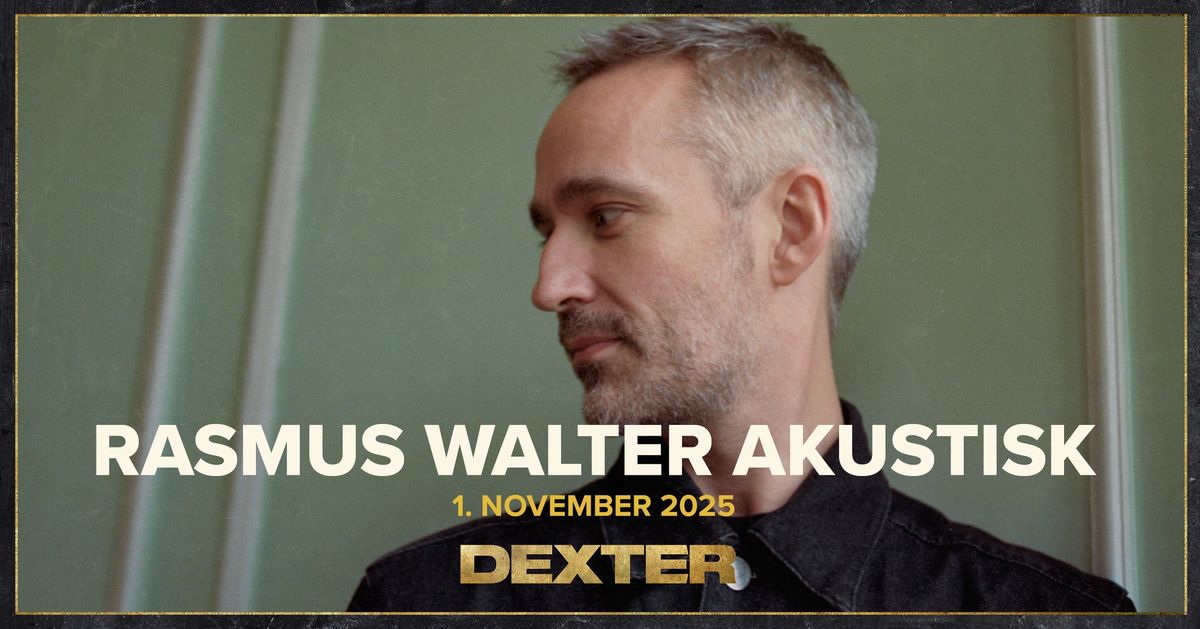 Rasmus Walter Akustisk 2025 - Dexter, Odense