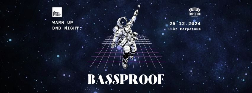 Bassproof warm up vol. 2 - club Pepretuum - 25.12 2024