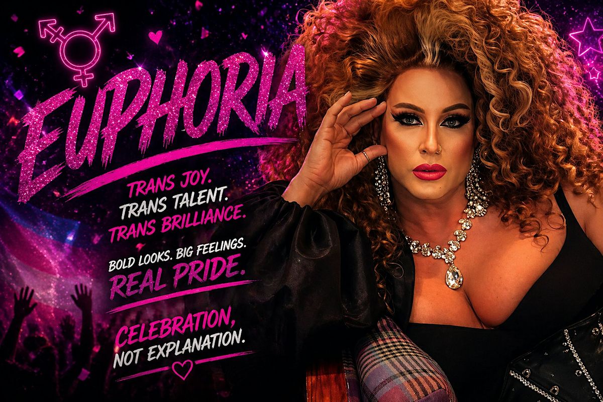 EUPHORIA: A trans showcase. A love letter. An experience.