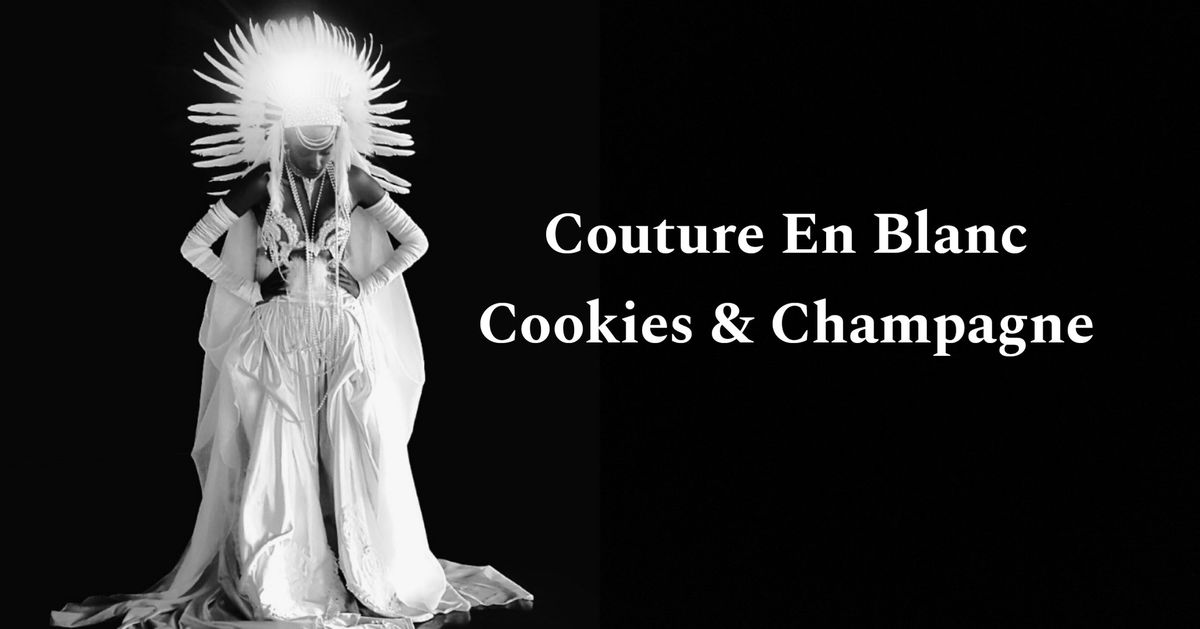 Couture En Blanc: Cookies & Champagne