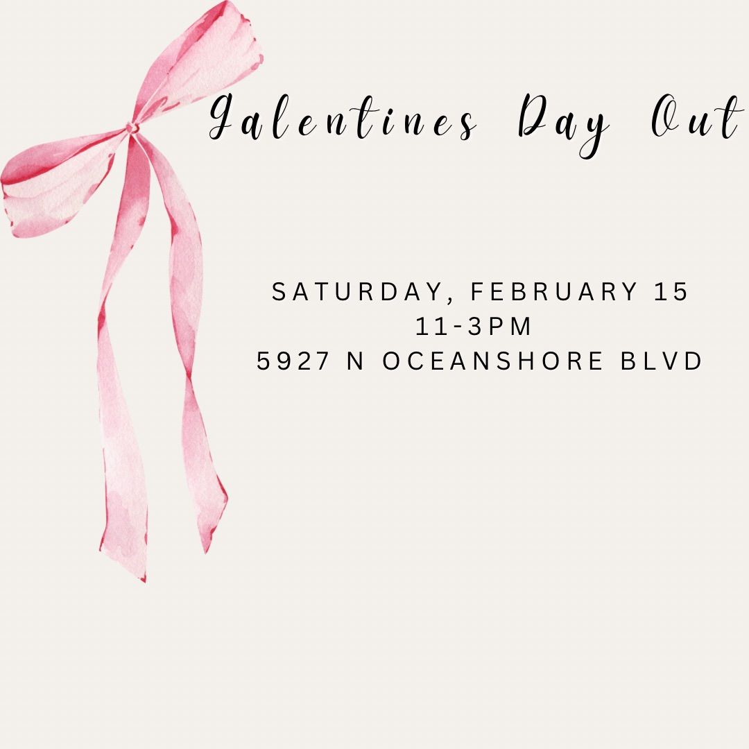 Galentine\u2019s Day Out 