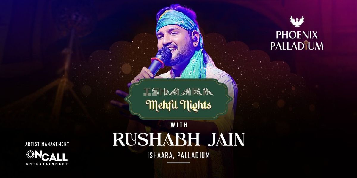 Ishaara Mehfil Nights with Rushabh Jain