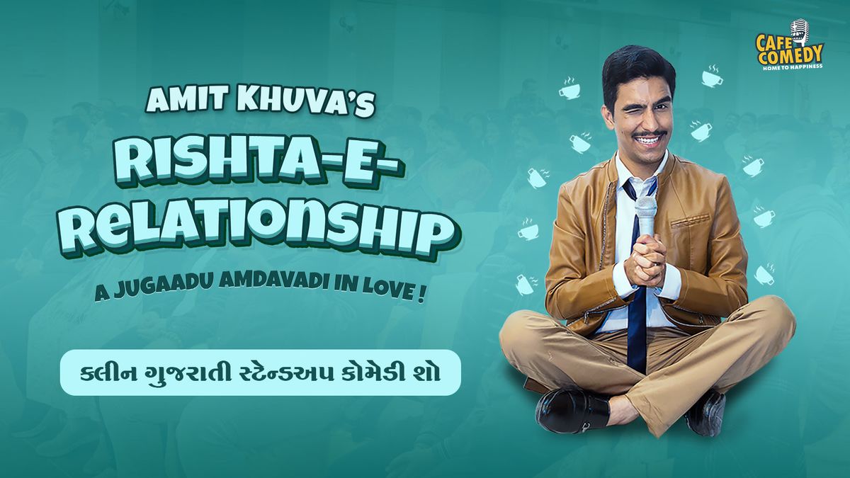 Rishta-E-Relationship : Gujarati Standup Comedy Show by Amit Khuva