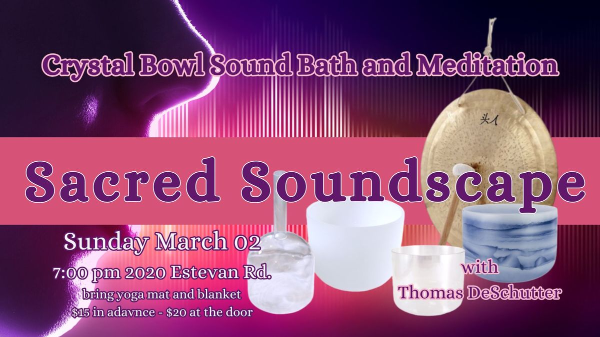 Sacred Soundscape - Crystal Bowl Meditation