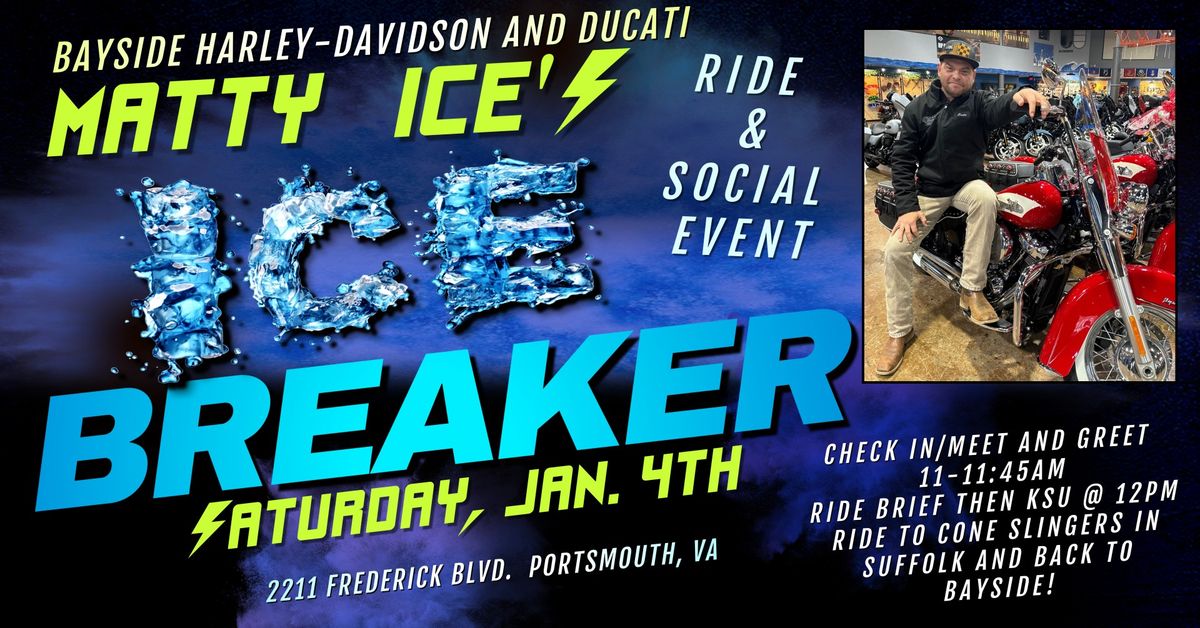 MATTY ICE'S ICE BREAKER RIDE AND SOCIAL EVENT