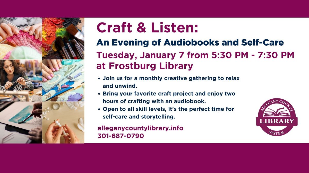 Craft & Listen at Frostburg Library