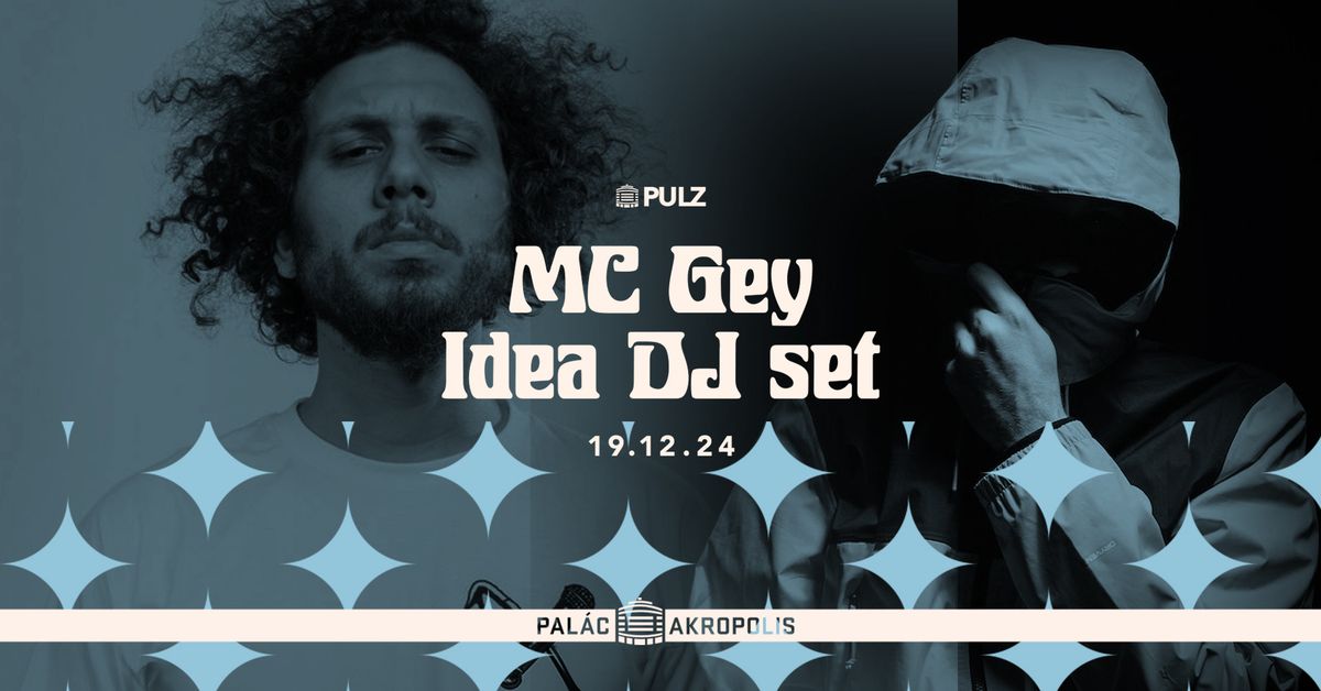 MC Gey + Idea DJ set | s\u00e9rie PULZ