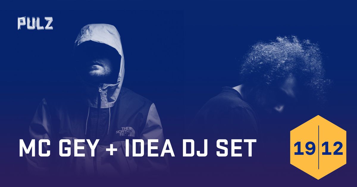 MC Gey + Idea DJ set | s\u00e9rie PULZ