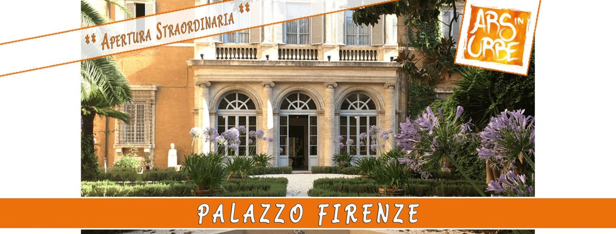 Palazzo Firenze ** Apertura Straordinaria ** 