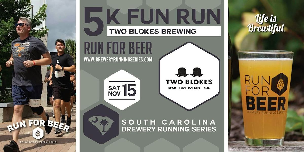 5k Beer Run + Two Blokes Brewing | 2025 SC Brewery Running Series