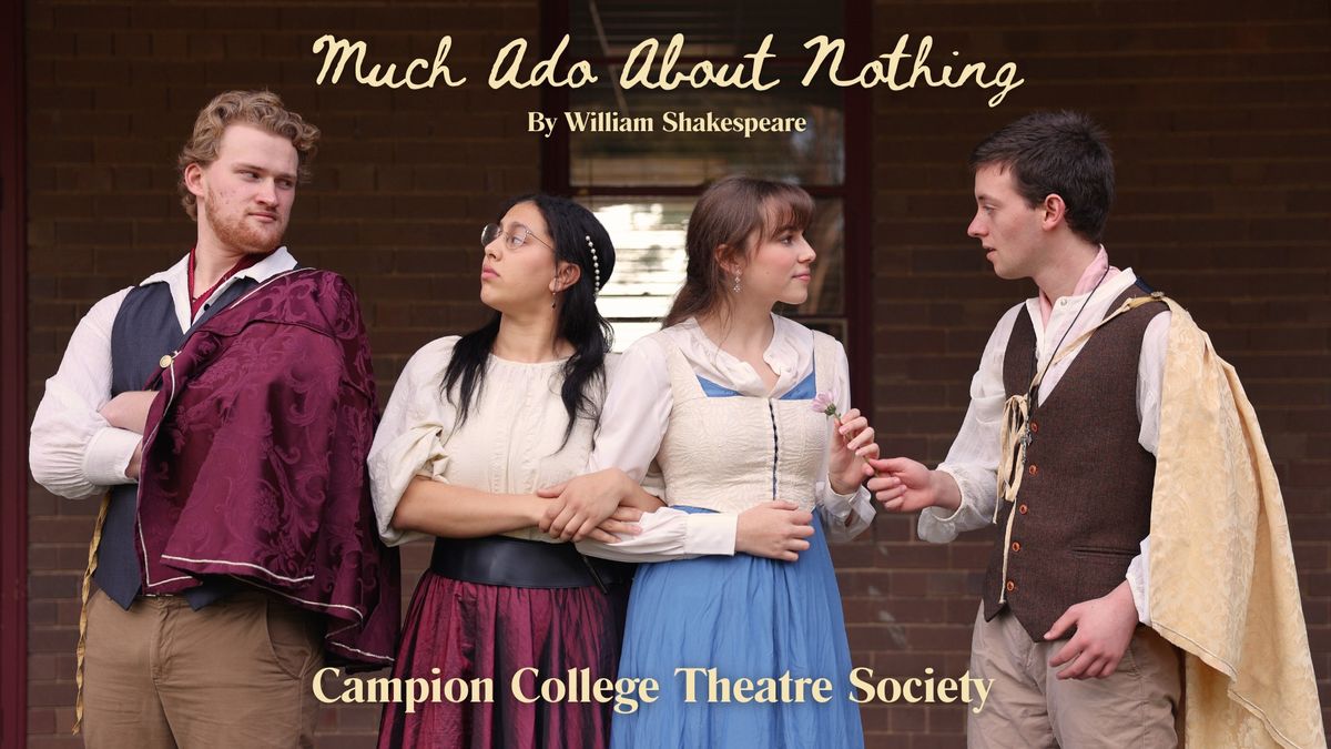 Much Ado About Nothing Theatre Production 