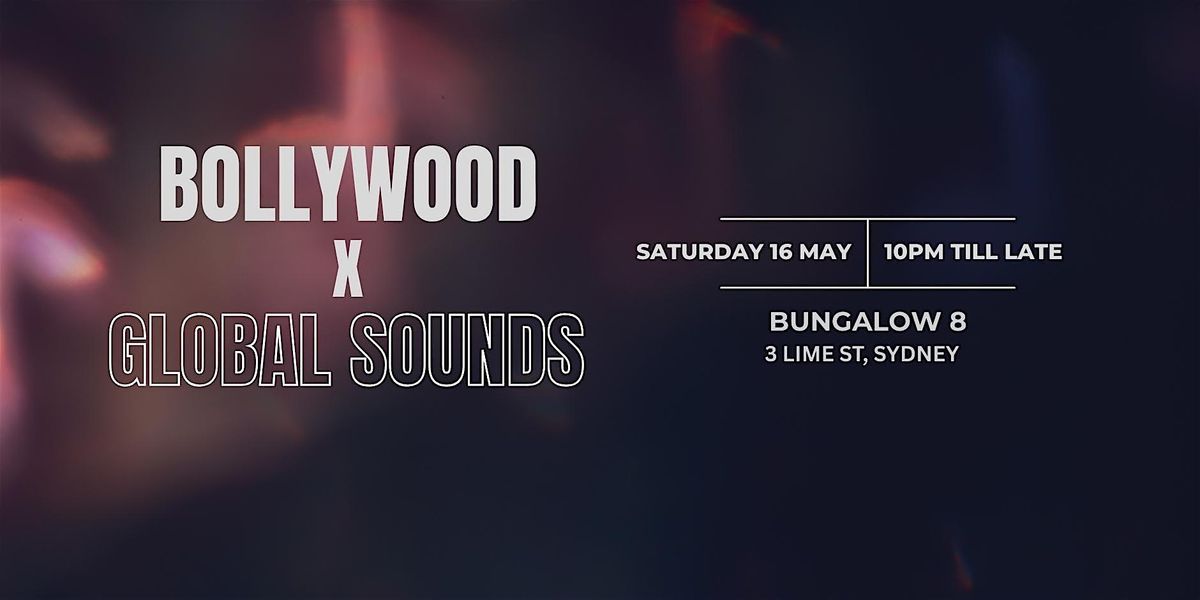 BOLLYWOOD X GLOBAL SOUNDS WITH JAI & CO