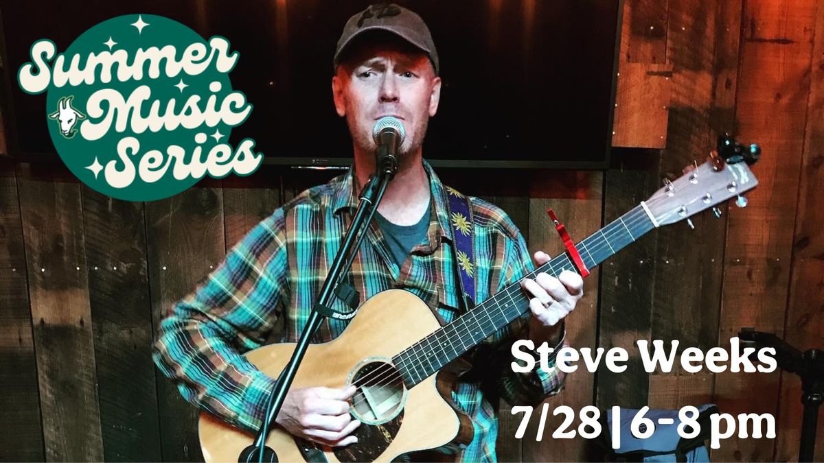 Summer Music Series: Steve Weeks