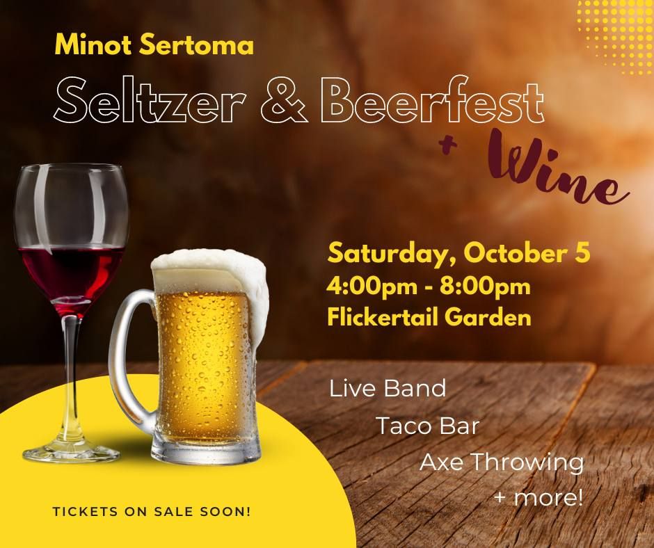 Minot Sertoma Seltzer & Beerfest