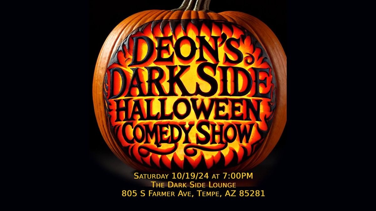 Deon's Dark Side Halloween Comedy Show