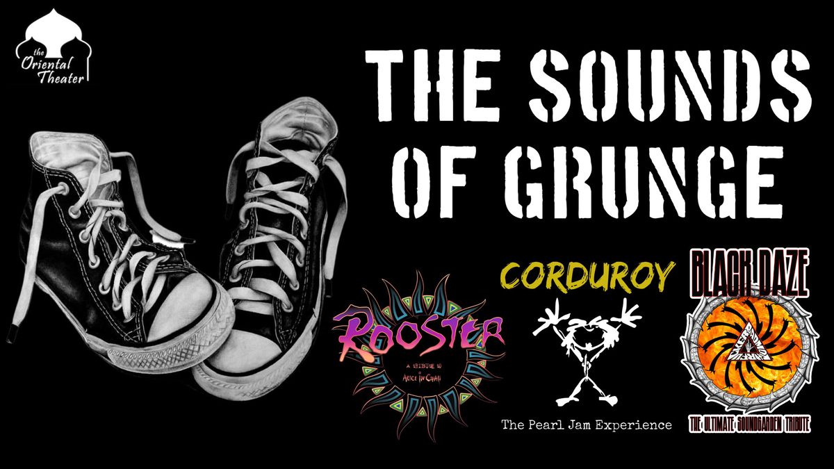 THE SOUNDS OF GRUNGE - Tributes to Alice in Chains, Soundgarden & Pearl Jam