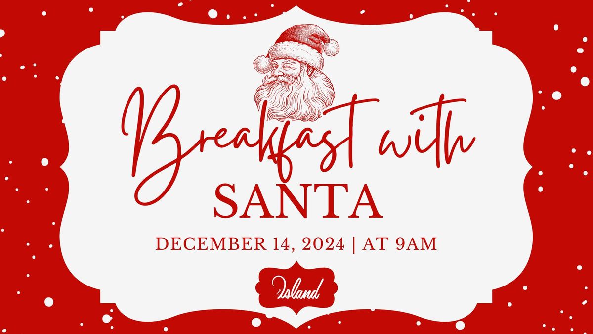 Breakfast with Santa - The Island Resort