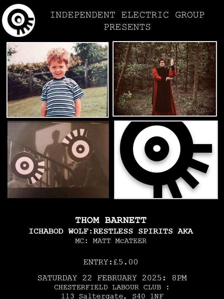 IEG Presents Thom Barnett, Ichabod Wolf, Restless Spirits AKA