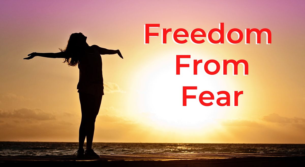 Sunday Meditation Course- Freedom From Fear