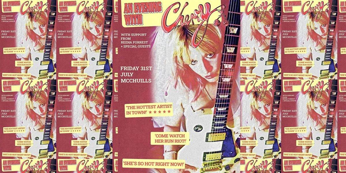 An Evening With Cherry + Reena Forrest and Special Guests