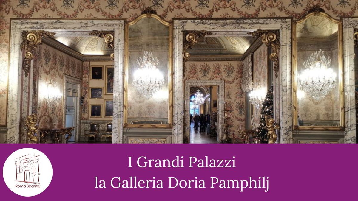 Roma Sparita: I Grandi Palazzi \u2013 La Galleria Doria Pamphilj