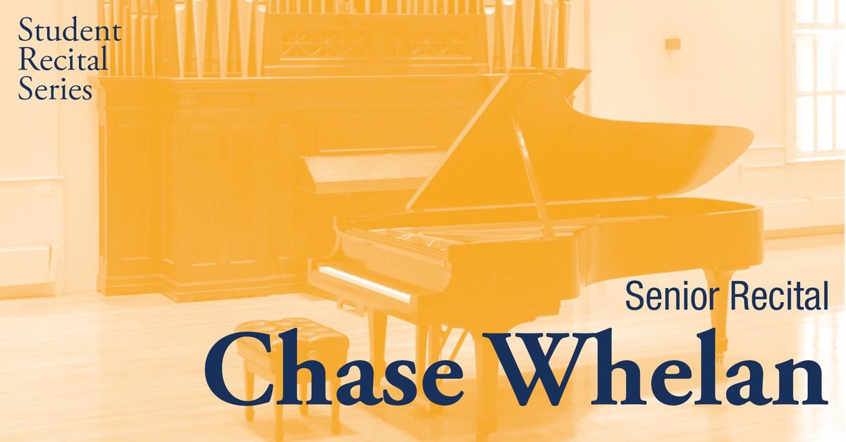 Student Recital Series: Chase Whelan