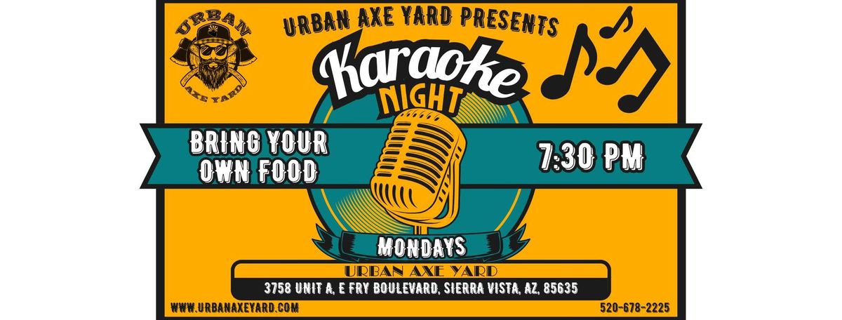 KARAOKE NIGHT AT URBAN AXE YARD!