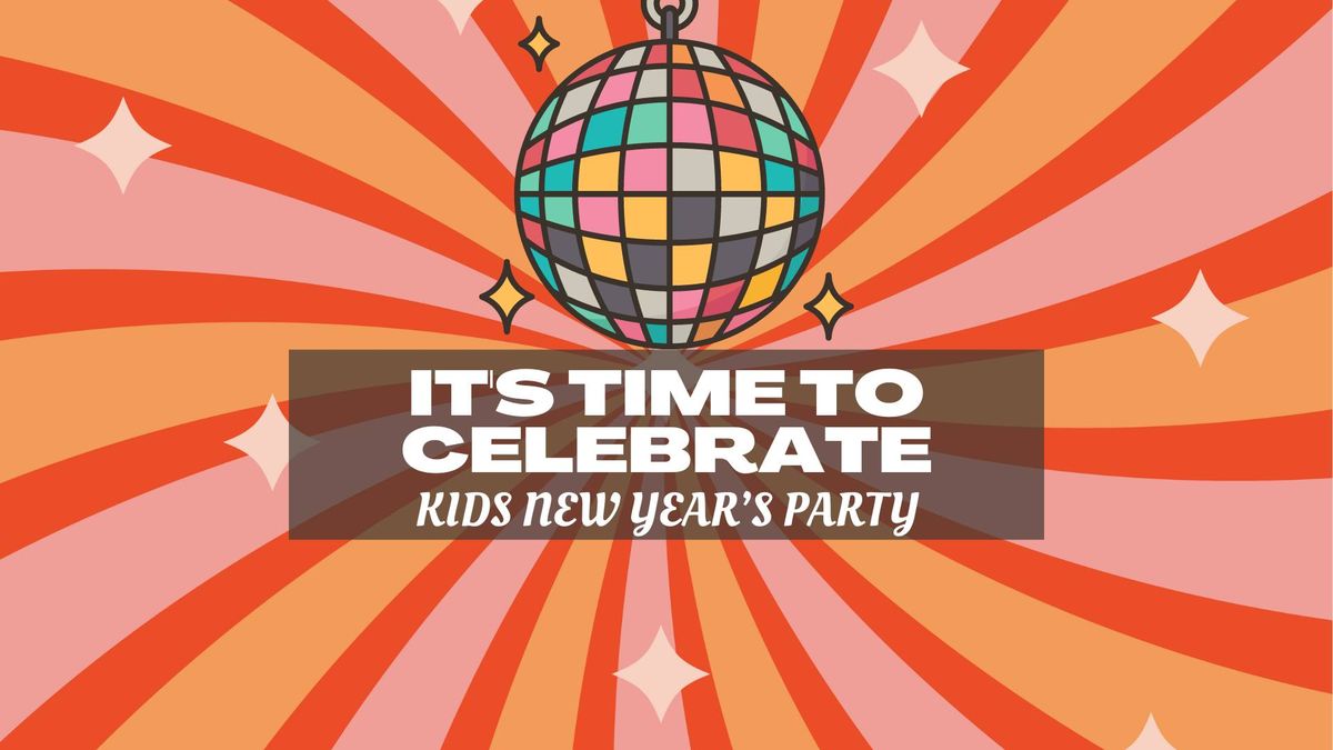 Kids New Years Party Celebration!