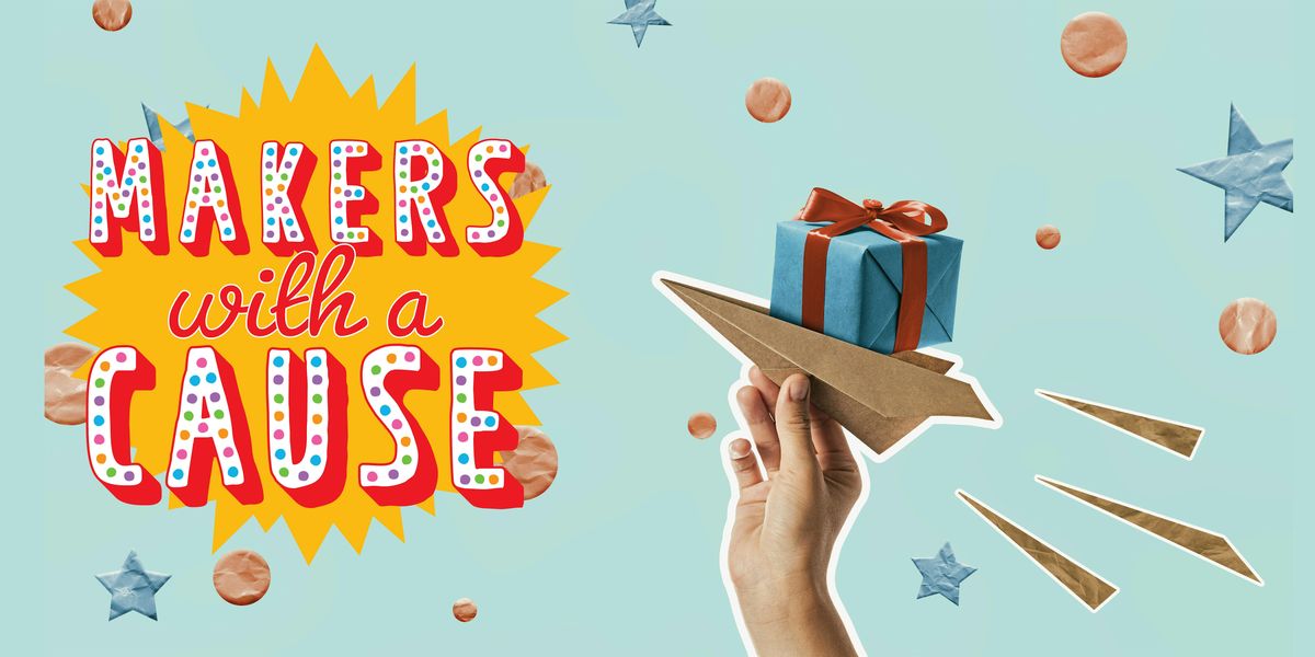 Makers With a Cause