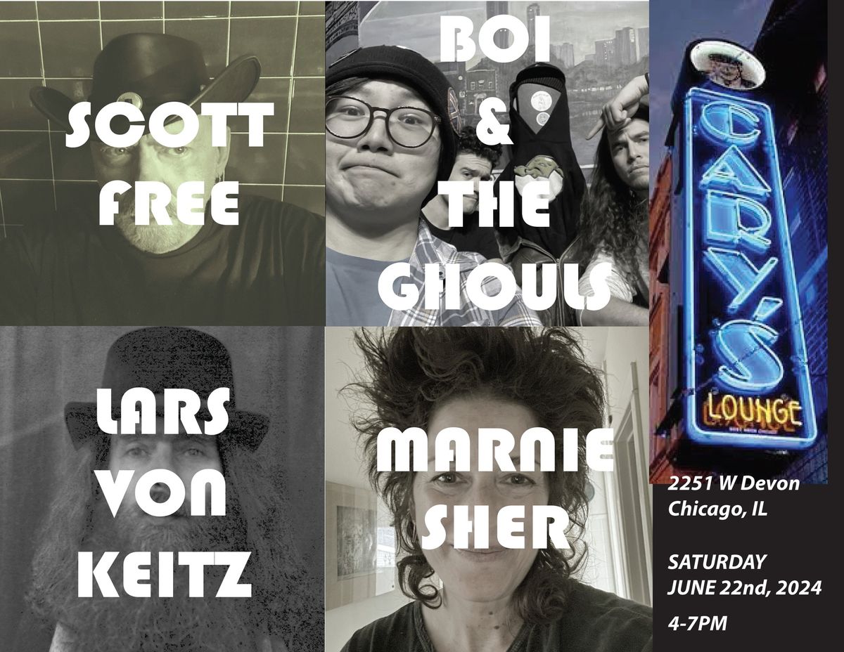 Scott Free, Boi & The Ghouls, Marnie Sher, Lars von Keitz - Saturday Matinee at Cary's Lounge