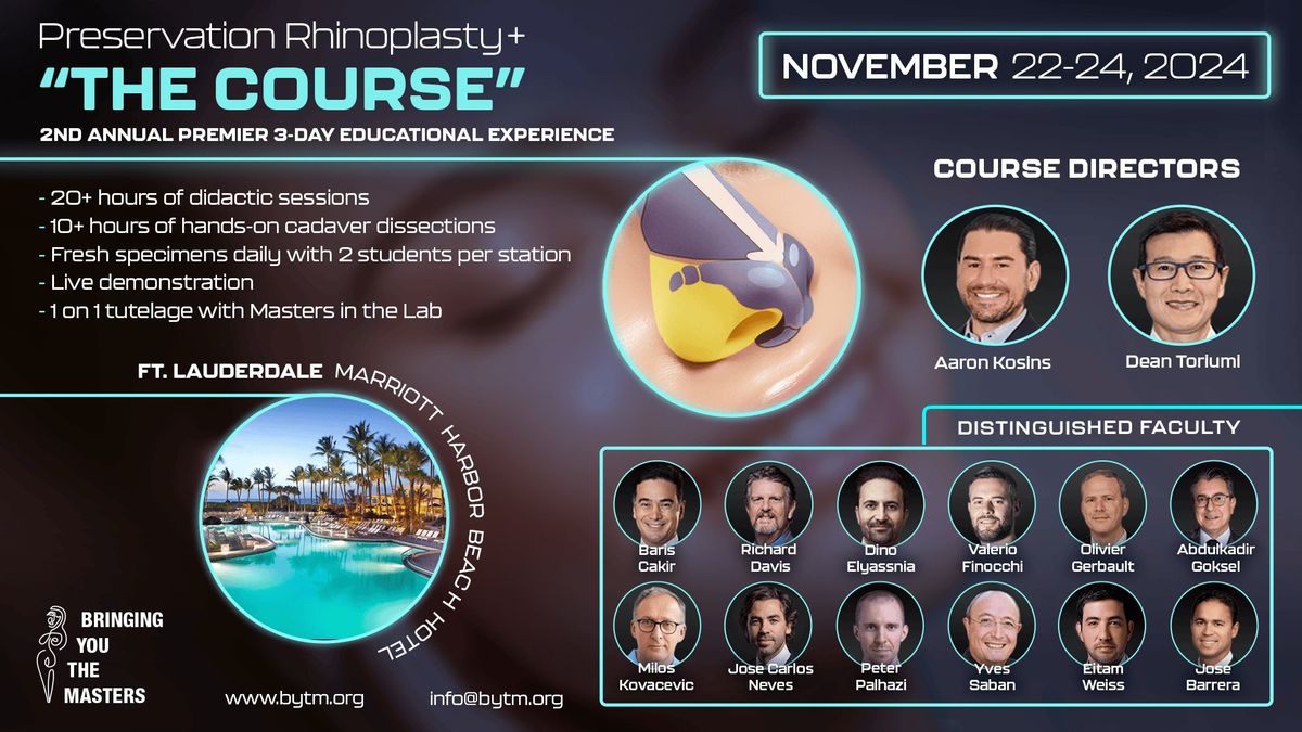 Preservation Rhinoplasty+ \u201cThe Course\u201d Symposium & Cadaver Lab \u2013 2nd Annual