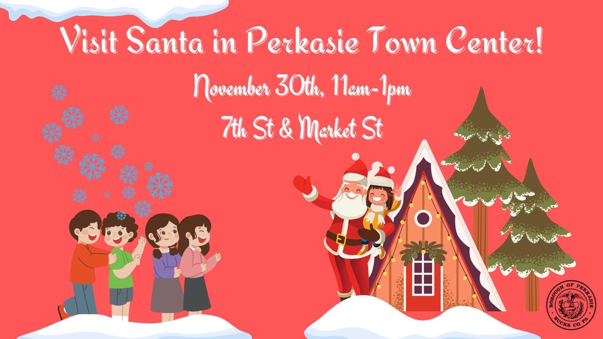 Visit Santa in Perkasie!