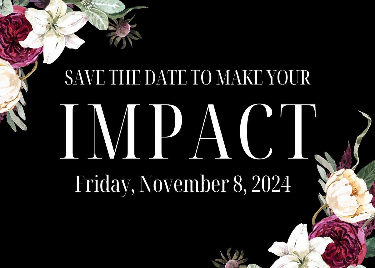 IMPACT 2024 | Dinner and Auction